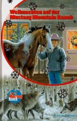 Weihnachten auf der Mustang Mountain Ranch (Mustang Ranch, #10) - Sharon Siamon, Jennifer Bell, Suzanne Bürger
