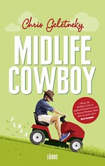 Midlife-Cowboy - Chris Geletneky