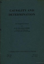 Causality and Determination: An Inaugural Lecture, - G.E.M. Anscombe