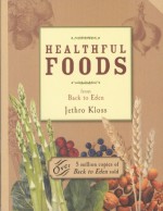 Back to Eden: Healthy Foods (Back to Eden) - Jethro Kloss