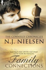 Family Connections (The Connelly Chronicles) (Volume 1) - N.J. Nielsen