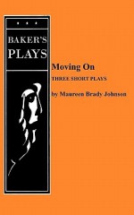 Moving on - Maureen Brady Johnson