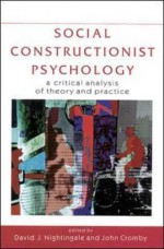 Social Constructionist Psychology - John Cromby