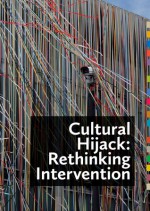 Cultural Hijack: Rethinking Intervention - Ben Parry