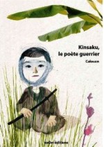 Kinsaku, le poète guerrier - Calouan