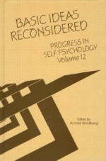 Basic Ideas Reconsidered - Arnold Goldberg