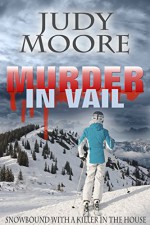 Murder in Vail - Judy Moore