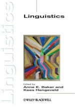 Linguistics - Anne E. Baker, Kees Hengeveld