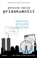 Prieskumníci - Antoine Bello, Aňa Ostrihoňová, Peter Bezák