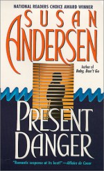 Present Danger - Susan Andersen