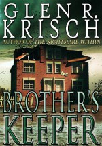 Brother's Keeper - Glen Krisch