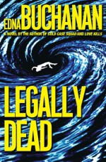 Legally Dead - Edna Buchanan