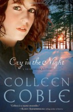 Cry in the Night - Colleen Coble