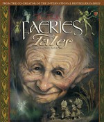 Brian Froud's Faeries' Tales - Wendy Froud, Brian Froud