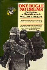 One Bugle, No Drums: The Marines at Chosin Reservoir - William Hopkins