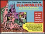 The Ultimate Guide to Sea-Monkeys - Susan Barclay, Tom Boyle