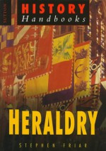 Heraldry - Stephen Friar