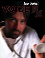 Voice RX - Jaime Vendera