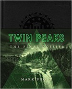 Twin Peaks: The Final Dossier - Mark Frost