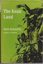 The Kean Land and Other Stories - Jack Schaefer