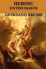 Heroic Enthusiasts - Giordano Bruno