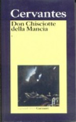 Don Chisciotte della Mancha. Vol. I e II - Dario Puccini, Miguel de Cervantes Saavedra, Letizia Falzone