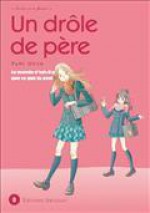 Un drôle de père, Tome 8 (Broché) - Yumi Unita, Nathalie Bougon, Yuki Kakiichi