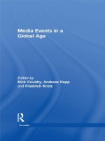 Media Events in a Global Age (Comedia) - Nick Couldry, Andreas Hepp, Friedrich Krotz