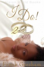 I Do 2! - Frank Gresham