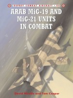 Arab MiG-19 & MiG-21 Units in Combat - David Nicolle