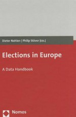 Elections in Europe: A Data Handbook - Dieter Nohlen