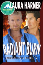 Radiant Burn (Fighting Fire Book 5) - Laura Harner, Jae Ashley