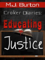 Croker Diaries: Educating Justice - Michael Burton