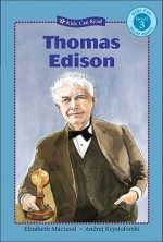 Thomas Edison (Kids Can Read) - Elizabeth MacLeod