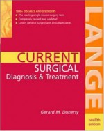 CURRENT Surgical Diagnosis &amp; Treatment (LANGE CURRENT Series) - Gerard M. Doherty