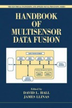 Handbook Of Multisensor Data Fusion - David L. Hall, James Llinas