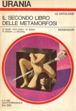 Il secondo libro delle metamorfosi - David Reed, H. H. Hollis, Donald J. Walsh, Richard Wilson, Jack Sharkey, Beata della Frattina, Maria Benedetta De Castiglione