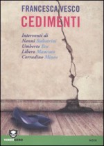 Cedimenti - Umberto Eco, Nanni Balestrini, Corradino Mineo, Francesca Vesco, Libero Mancuso