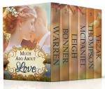 Much Ado About Love: A Contemporary Christian Romance Collection - Susan May Warren, Lynnette Bonner, Tamara Leigh, Lesley Ann McDaniel, Jan Thompson, Linda W. Yezak