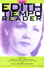 An Edith Tiempo Reader - Edith L. Tiempo, Edna Zapanta Manlapaz, Gémino H. Abad, Isagani R. Cruz, Cristina Pantoja Hidalgo, Alfred A. Yuson