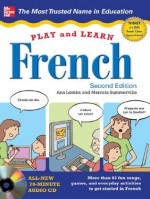 Play and Learn French, 2nd Edition - Ana Lomba, Marcela Summerville