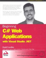 Beginning C# Web Applications with Visual Studio .Net - Brian Wendt, James Greenwood, Chris Goode, Victor Garcia Aprea, Victor Aprea, Chris Yeaste, Brian Wendt