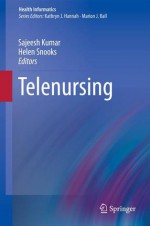 Telenursing - Sajeesh Kumar, Helen Snooks