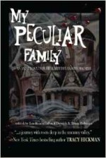 My Peculiar Family - Les Rosenthal, Derrick Belanger, Tracy Hickman