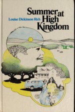 Summer at High Kingdom - Louise Dickinson Rich