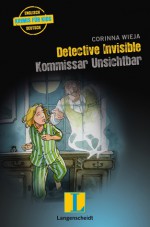 Kommissar Unsichtbar - Detective Invisible - Corinna Wieja, Jörg Hartmann