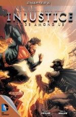 Injustice: Gods Among Us #6 - Tom Taylor, S. Miller Mike