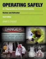 Operating Safely in Hazardous Environments - Cocciardi, Joseph A. Cocciardi