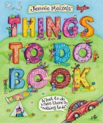 Jenny Maizel's Things To Do Book - Jennie Maizels, Jennie Maizel