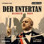 Der Untertan - Der Hörverlag, Heinrich Mann, Hans Korte